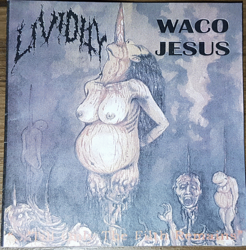 Waco Jesus : ...'Til Only the Filth Remains